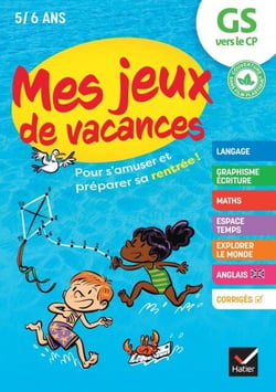 Cahier de vacances 2026 - Mes jeux de vacances - De la GS vers le CP - pour réviser en s'amusant