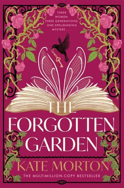 The Forgotten Garden - An Enchanting Family Mystery from the Number One Bestselling Author of The House at Riverton and Homecoming