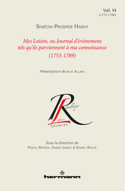 Mes Loisirs, ou Journal d'événements tels qu'ils parviennent à ma connoissance (1753-1789) - Volume VI (1779-1780)