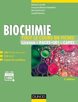 Biochimie - Tout le cours en fiches - 2e éd - 200 fiches de cours, 155 QCM, sujets de synthèse et ressources en ligne