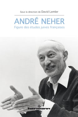 André Neher - Figure des études juives françaises