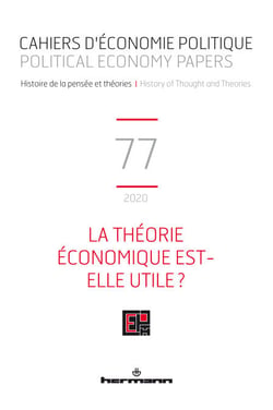 Cahiers d'économie politique / Political Economy Papers n°77 - La théorie économique est-elle utile?