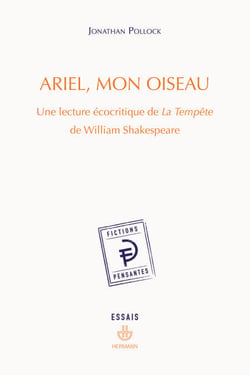Ariel, mon oiseau - Une lecture écocritique de La Tempête de William Shakespeare