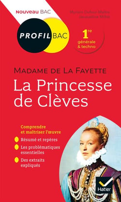 Profil - Mme de Lafayette, La Princesse de Clèves - analyse littéraire de l'oeuvre