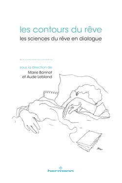 Les Contours du rêve - Les sciences du rêve en dialogue