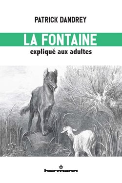 La Fontaine expliqué aux adultes - Lecture du livre I des Fables