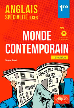 Anglais Spécialité LLCER - Anglais, monde contemporain classe de 1re (avec fichier audio)