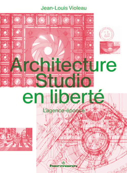 Architecture Studio en liberté - L'agence-époque