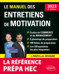 Le Manuel des entretiens de motivation « Prépa HEC » - Concours aux écoles de commerce - Édition 2023
