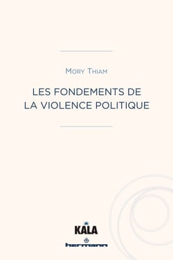 Les fondements de la violence politique