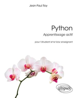 Python - Apprentissage actif - Pour l'étudiant et le futur enseignant