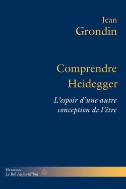 Comprendre Heidegger - L'espoir d'une autre conception de l'être
