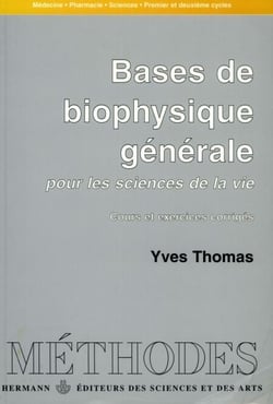 Bases de biophysique générale