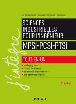 Sciences industrielles pour l'ingénieur MPSI-PCSI-PTSI - Tout-en-un