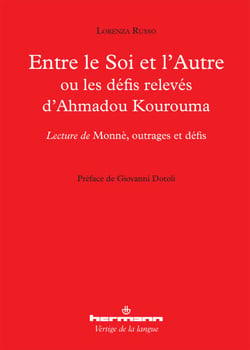Entre le Soi et l'Autre ou les défis relevés d'Ahmadou Kourouma - Lecture de "Monnè, outrage et défis"