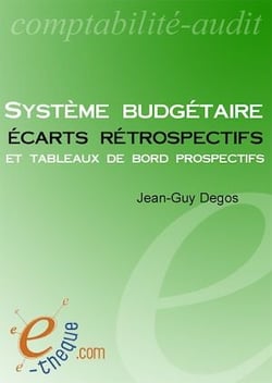 Système budgétaire, écarts rétrospectifs et tableaux de bord prospectifs
