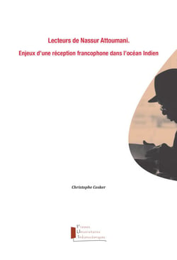 Lecteurs de Nassur Attoumani. Enjeux d'une réception francophone dans l'océan Indien