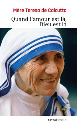 Quand l'amour est là, Dieu est là - Pour cheminer vers une union plus intime avec Dieu et un plus grand amour des autres