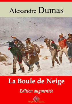 La Boule de neige – suivi d'annexes - Nouvelle édition 2019