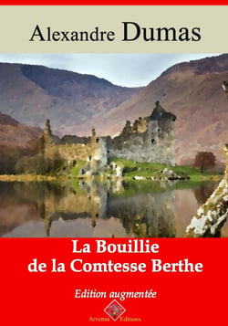 La Bouillie de la comtesse Berthe – suivi d'annexes - Nouvelle édition 2019