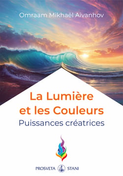 La Lumière et les Couleurs - puissances créatrices