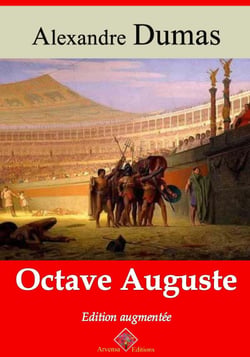 Octave Auguste – suivi d'annexes - Nouvelle édition 2019