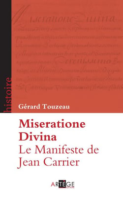 Le Manifeste de Jean Carrier - Miseratione Divina