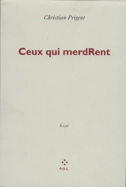 Ceux qui merdRent