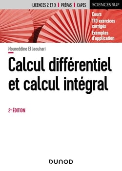 Calcul différentiel et calcul intégral - 2e éd.