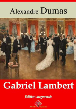 Gabriel Lambert – suivi d'annexes - Nouvelle édition 2019