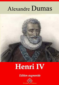 Henri IV – suivi d'annexes - Nouvelle édition 2019