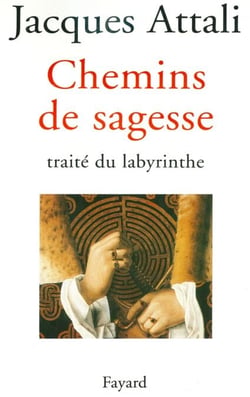 Chemins de sagesse - Traité du labyrinthe
