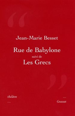Rue de Bablyone suivi de Les Grecs - Théâtre
