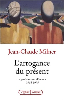 L'arrogance du présent