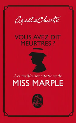 Vous avez dit meurtre ? - Les meilleures citations de Miss Marple