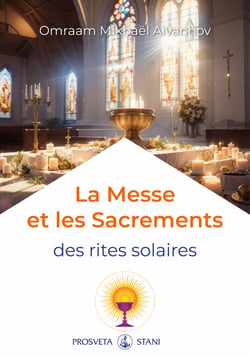 La Messe et les Sacrements - Des rites solaires