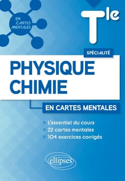 Spécialité Physique-chimie - Tle - 22 cartes mentales et 104 exercices corrigés