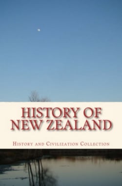 History of New Zealand - the Land of the Long White Cloud
