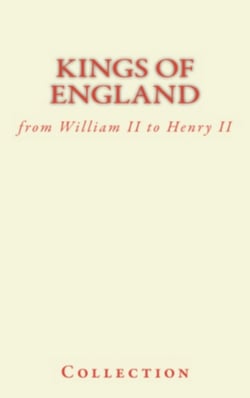 Kings of England - from William II to Henry II