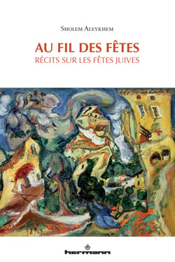 Au fil des fêtes - Récits sur les fêtes juives