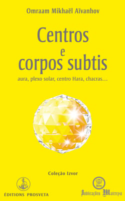 Centros e corpos subtis - aura, plexo solar, centro Hara, chacras