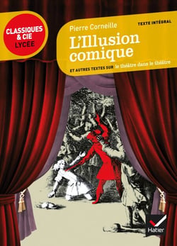 L'Illusion comique - suivi d'un parcours sur le théâtre dans le théâtre