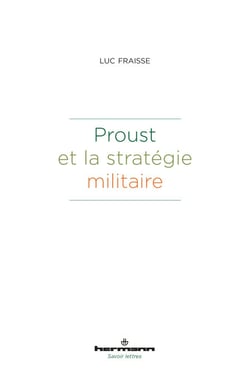 Proust et la stratégie militaire