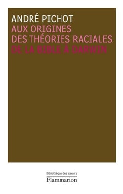 Aux origines des théories raciales - De la Bible à Darwin