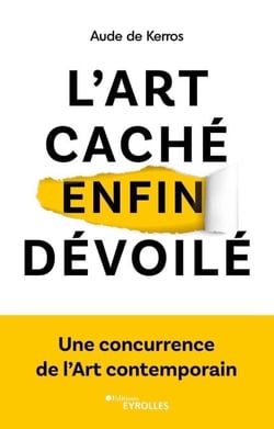 L'art caché enfin dévoilé - La concurrence de l'Art contemporain