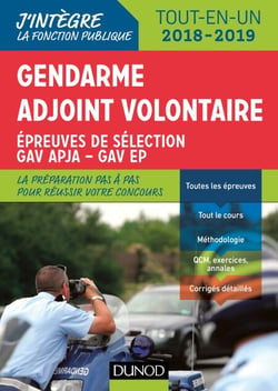 Gendarme adjoint volontaire - 2018-2019 - Epreuves de sélection GAV - Catégorie C - Tout-en-un