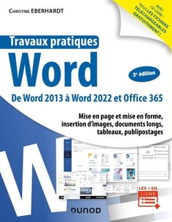 Travaux pratiques - Word - 3e éd. - De Word 2013 A Word 2022 et Office 365