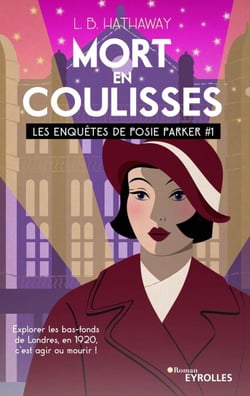 Mort en coulisses - Les enquêtes de Posie Parker (tome 1)