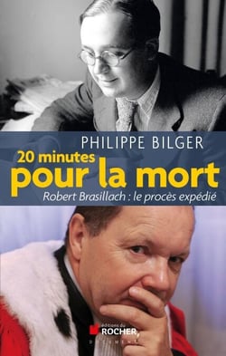 Vingt minutes pour la mort - Robert Brasillach : le procès expédié