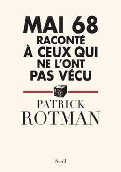 Mai 68 raconté à ceux qui ne l'ont pas vécu. Entretien avec Laurence Devillairs